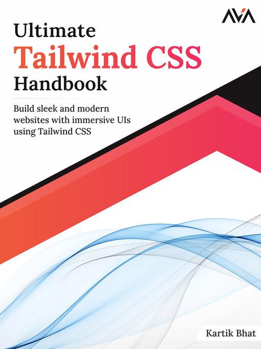 Title details for Ultimate Tailwind CSS Handbook by Kartik Bhat - Available